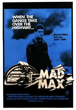 Theatrical poster for Mad Max (1979), showing Mel Gibson in leather police uniform beside his pursuit vehicle