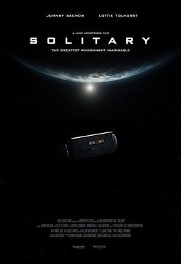 Official poster for Solitary (2020), showing a sealed capsule drifting near Earth with the tagline The greatest punishment imaginable